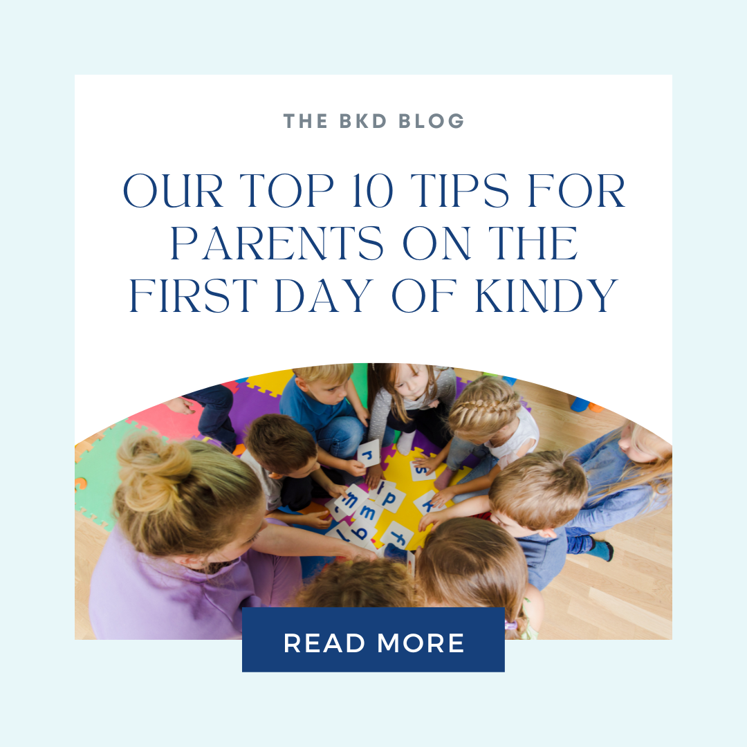 Our Top 10 Tips for Parents on the First Day of Kindy